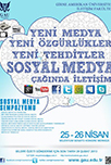 Sempozyum : Sosyal Medya 25-26 Nisan / 2013