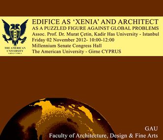 2012-2013 Friday Seminar Series Titled As Architecture Facing World Problems Will Commence At GAU