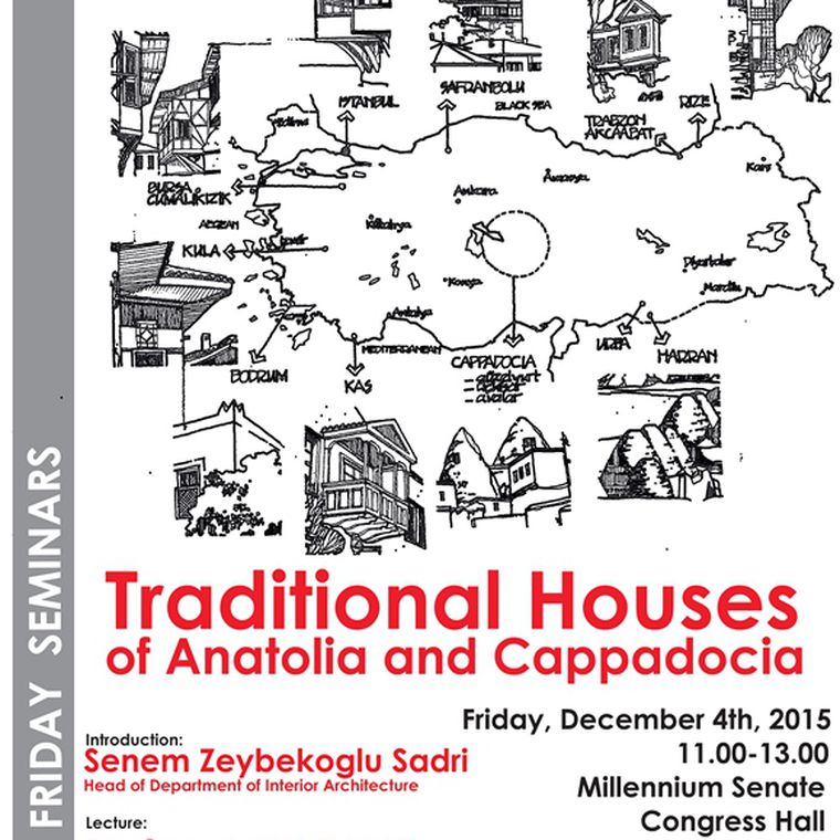 FRİDAY SEMINAR- "TRADITIONAL HOUSES OF ANATOLIA AND CAPPADOCIA"