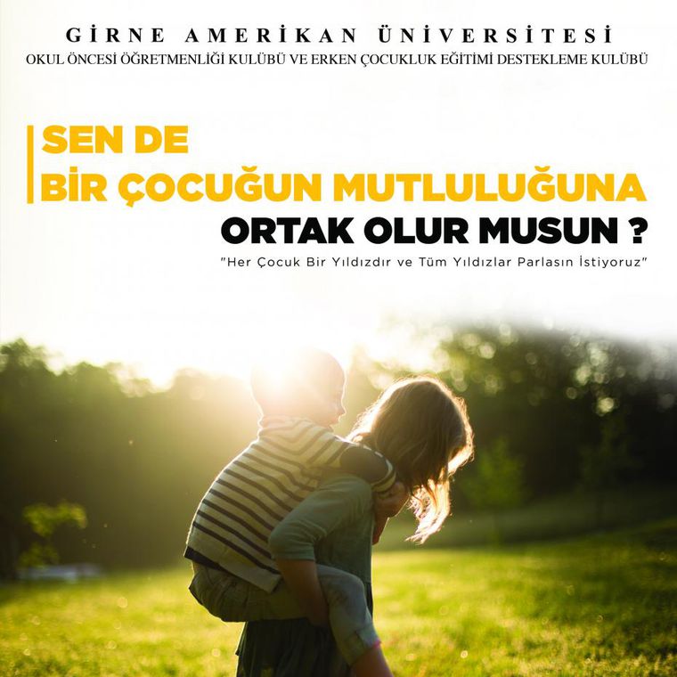 SENDE BİR ÇOCUĞUN MUTLULUĞUNA ORTAK OLUR MUSUN?