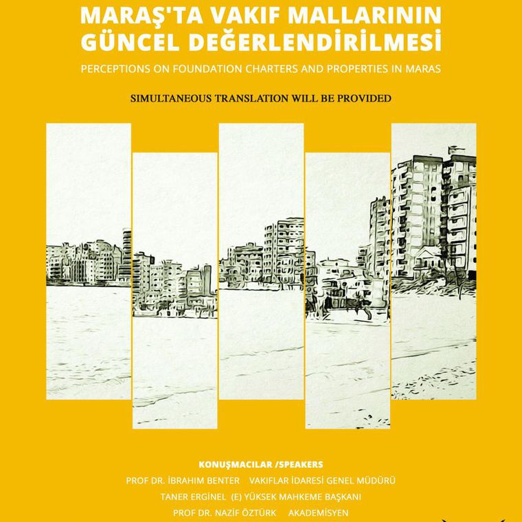 MARAŞ'TA VAKIF MALLARININ GÜNCEL DEĞERLENDİRİLMESİ