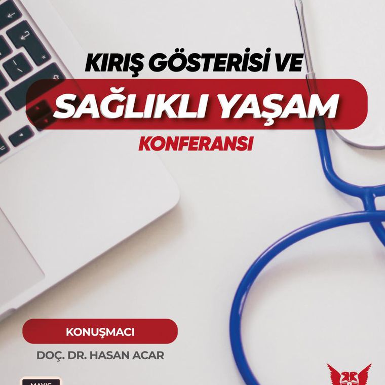 KIRIŞ GÖSTERİSİ VE SAĞLIKLI YAŞAM KONFERANSI