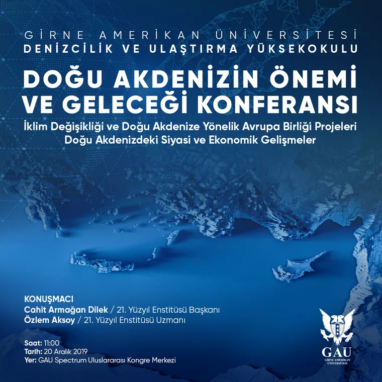 DOĞU AKDENİZİN ÖNEMİ VE GELECEĞİ KONFERANSI